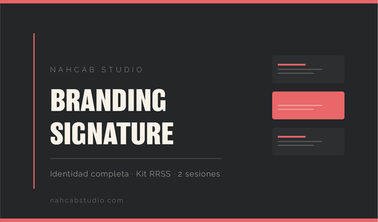 Paquete Branding Signature — identidad visual completa, kit de redes sociales y sesiones estratégicas por NahCab Studio